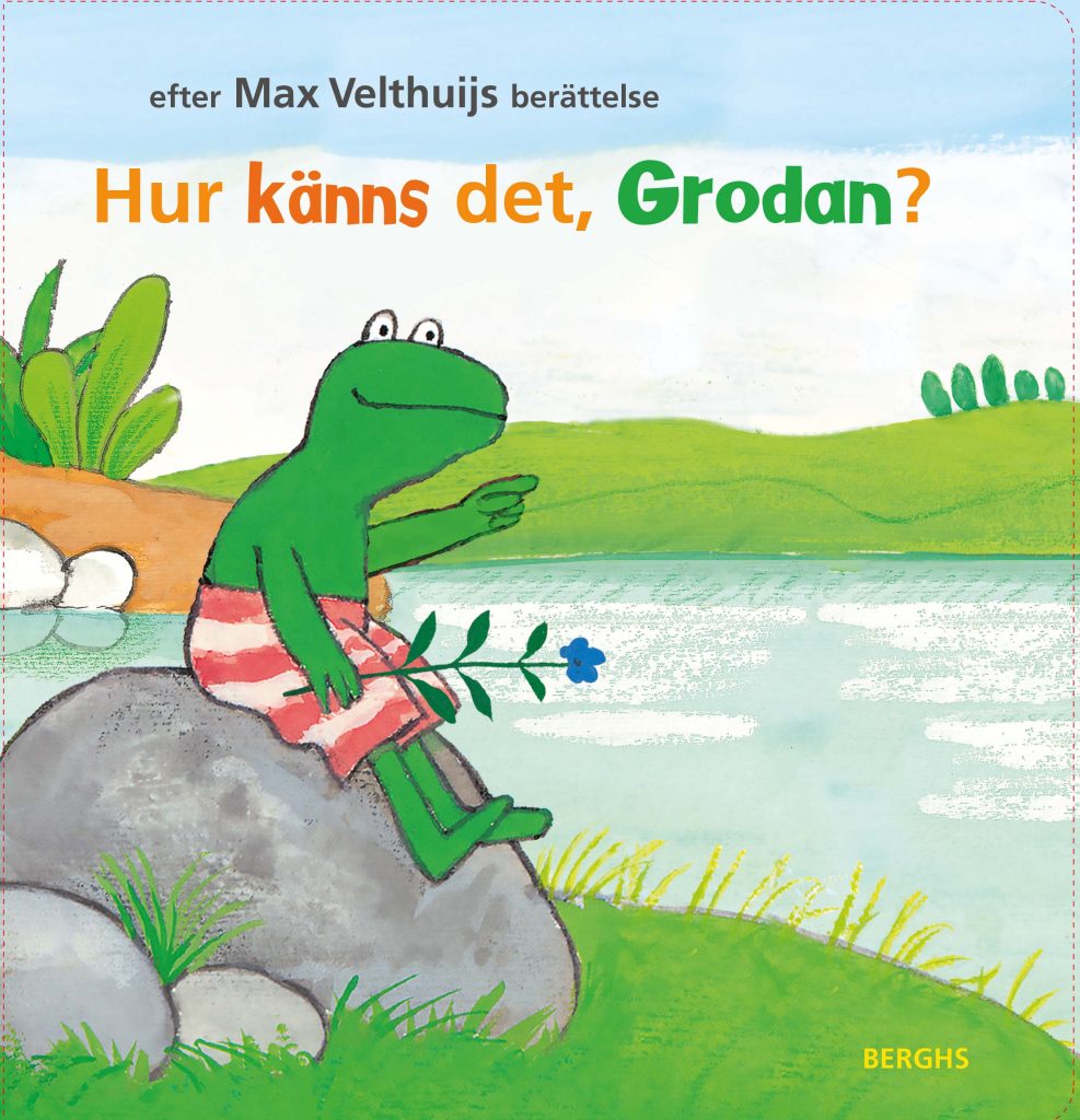 Hur känns det, Grodan?