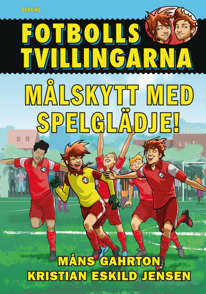 Fotbollstvillingarna 6 : Målskytt med spelglädje!