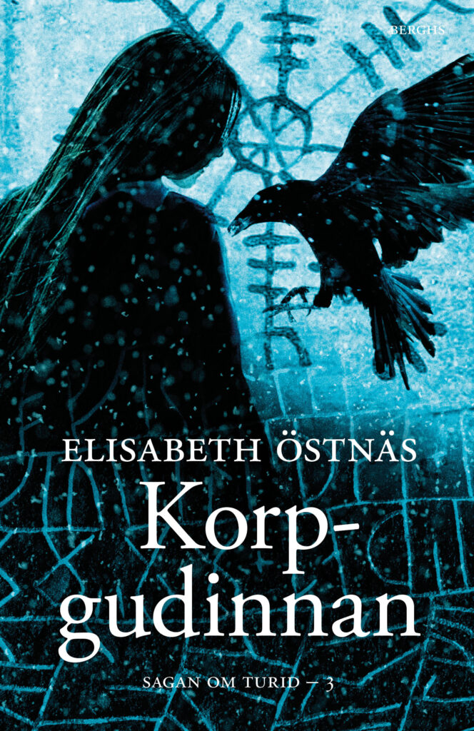 Sagan om Turid 3: Korpgudinnan